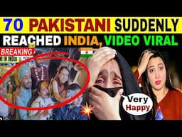 70 PAKISTANI SUDDENLY REACHED INDIA 🇮🇳 | VIDEO GOES VIRAL | PAK REACTION