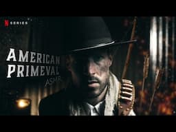 ASMR American Primeval Roleplay Treating Your Wounds