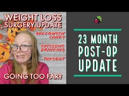 23 Month Post-Op Update // Bariatric Surgery in Mexico | My Gastric Bypass Journey