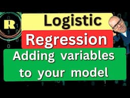 Logistic regression using R programming. How to add variables to your model.