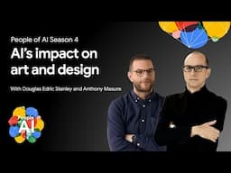 The intersection of AI, art, and design with Douglas Edric Stanley and Anthony Masure