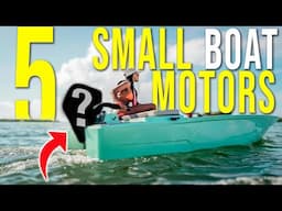 5 BEST Cheap Outboard Motors for Small Boats