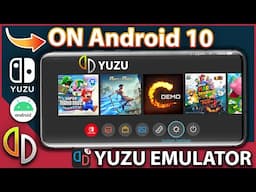 Yuzu Emulator for Android 10: Works on 3GB & 4GB RAM Devices | Full Setup Guide & How To Download