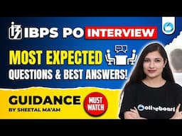 IBPS PO Interview 2024-25 | Most Expected Questions & Best Answers | By Sheetal Ma’am 🎯🔥