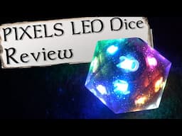 PIXELS LED Dice - Worth The Wait?