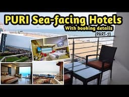 Best Sea Facing Hotels in Puri | Puri Sea Beach Hotel Price | Puri Hotel | Puri Tour