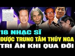 18 NHẠC SĨ VĨ ĐẠI đã QUA ĐỜI, được trung tâm THÚY NGA tri ân | Lịch Sử Hải Ngoại