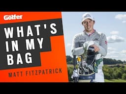 Matt Fitzpatrick: What's in my golf bag? | A deep dive into his new driver and more!