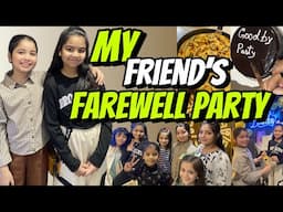 Aayat Arif || My Friend’s Farewell Party || vlog