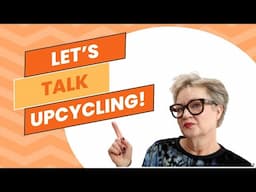 Let's talk upcycling and refashioning ideas!