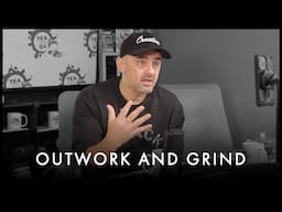 YOU NEED TO OUTWORK EVERYONE - Gary Vaynerchuk Motivation