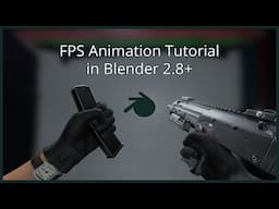 How to make FPS Animations in Blender 2.8+