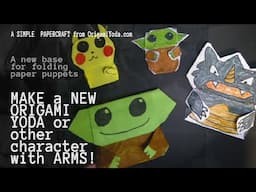 Fold a NEW Origami Yoda! (Or Grogu!) A new paper puppet base for folding characters with ARMS!