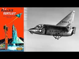 MYSTERY OF THE RYAN X-13 MODEL - How Aurora Models Wound-Up Producing Their Revolutionary X-13 Kit!