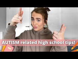 How to survive HIGH SCHOOL as an AUTISTIC TEENAGER//meltdowns, concentration levels and masking