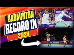 Must-Watch Highlights of Badminton Records in 2024