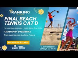 Final Beach Tennis - Categoria D Feminina - Open Inside dos Vales