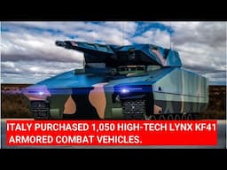 ITALY PURCHASED 1,050 HIGH-TECH LYNX ARMORED COMBAT VEHICLES UNDER THE A2CS PROGRAM.