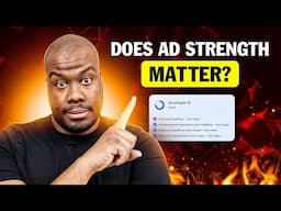 Does Ad Strength in Google Ads Matter?