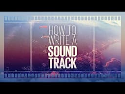 How To Write a Soundtrack - Percussion