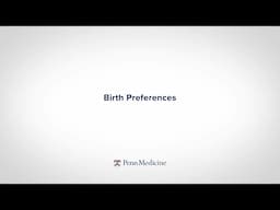 Birth Preferences | Supporting Your Pregnancy Journey