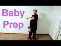 Baby Prep Home Re-Arrange