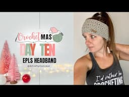 Crochetmas Day 10- Easy Peasy Lemon Squeezy Headband