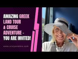 Amazing Greek Land Tour/Cruise Adventure - You are Invited!