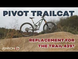 A Replacement for the Trail 429? Pivot Trailcat SL and Trailcat LT!