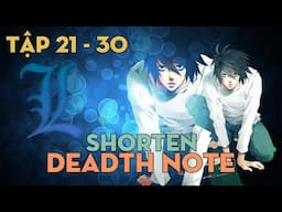 SHORTEN "Cuốn sổ tử thần" | Tập 21 - 30 | AL Anime