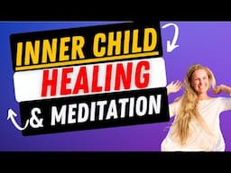 Inner Child Healing