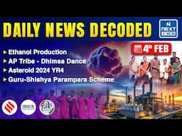 UPSC Daily News Analysis | 4 Feb 2025 | Current Affairs Today | Daily News Decoded | NEXT IAS