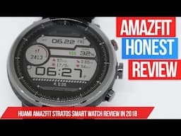 Huami Amazfit Stratos Honest Review - Great Smart Watch on a Budget in 2018 from Xiaomi!