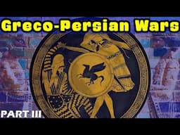 The Greco-Persian Wars - PART III: Eve of the Great Invasion (490-480 BC)