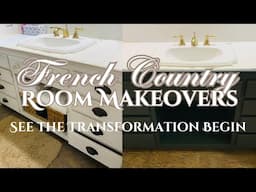 FRENCH COUNTRY MAKEOVER! TRANSFORMATION BEGINS - LUXE & ELEGANT HOME