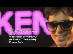 Zion feat. Jory & Ken-Y - More REMIX (VJ Percy Tribalon Mix Video)