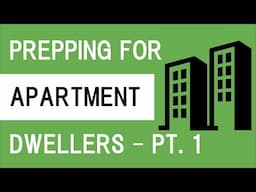 Prepping for apartment dwellers - Part 1 - The harsh truth