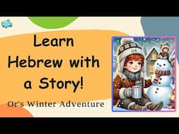 Learn Hebrew through a Short Simple Story | Hebrew for Beginners | Word-By-Word With Pronunciation!