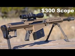 I Put a $300 Scope on a $13,000 .50 Cal Rifle