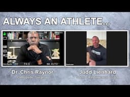 Judd Lienhard - Everybody Is An Athlete...Even You | The Dr Chris Podcast