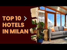 Best hotels in Milan, Luxury hotel racomanded