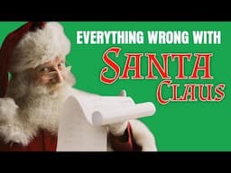 Everything Wrong With Santa Claus