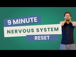 9 Minute Nervous System Reset Practice