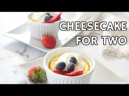 Cheesecake for Two | Air Fryer or Oven Version