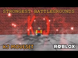 KJ Moveset Roblox Strongest Battlegrounds