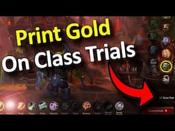 Make a Fortune by Printing Gold With Class Trials | Wow Solo Goldmaking Guide