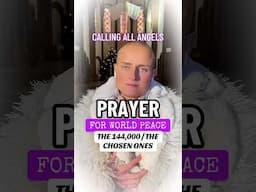 CALLING ALL ANGELS💜PRAYER FOR WORLD PEACE💜CHOSEN ONES - IT‘S YOUR TIME