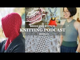 Cable Knits, Camisole No. 5 & Christmas Sweater - Seedling Stitch Knitting Podcast 2023.11