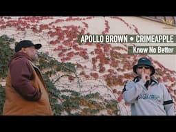 Apollo Brown • CRIMEAPPLE - Know No Better | Official Video