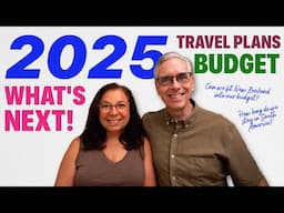 What’s New for 2025: Our Complete Travel and Budget Planning Breakdown